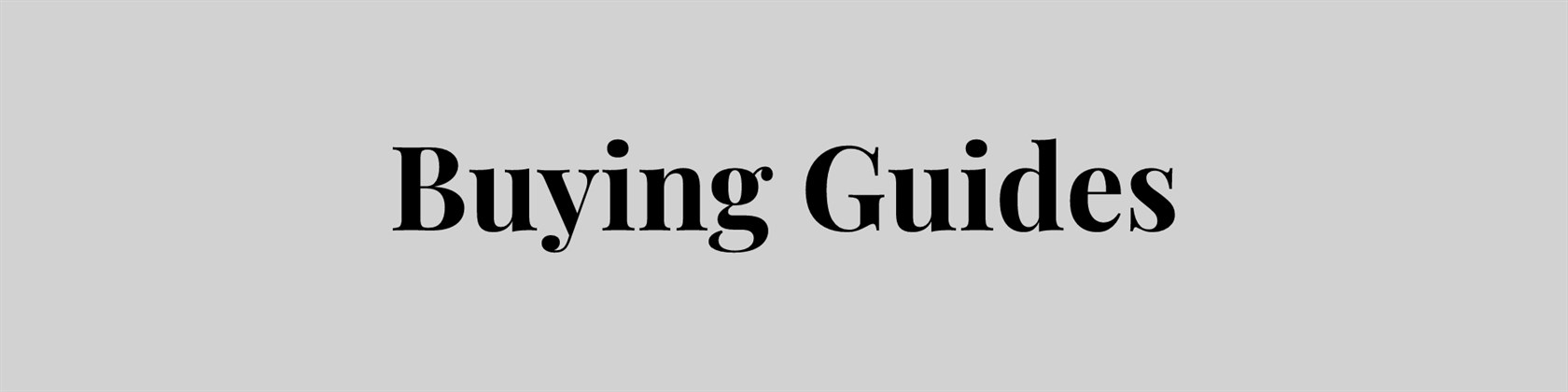 Chapelle Buying Guide Banner Full Width